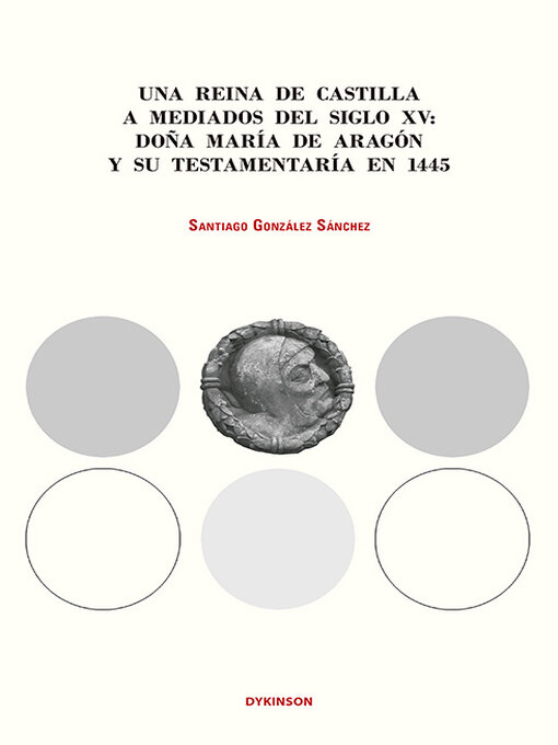 Title details for Una reina de Castilla a mediados del siglo XV by Santiago González Sánchez - Available